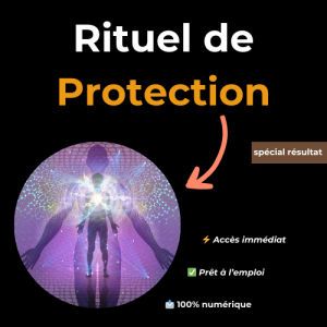 rituel de protection