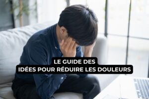 Guide des idées pour réduire els douleurs
