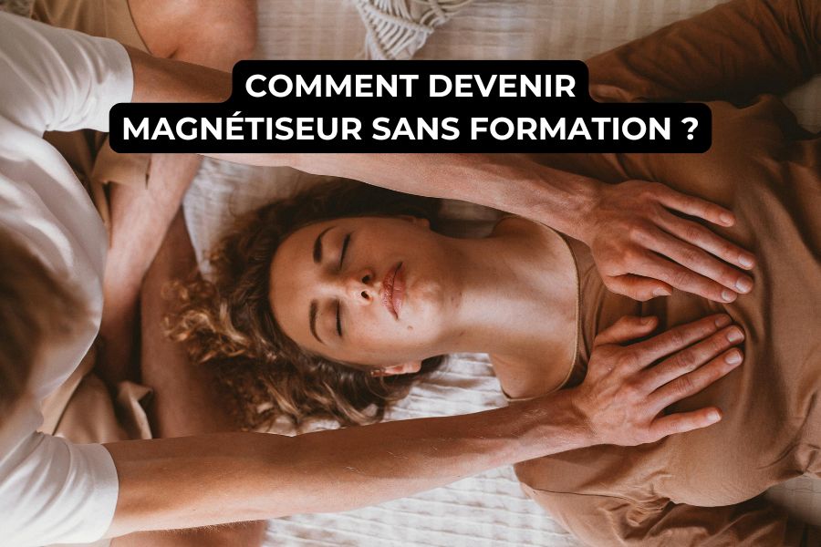 comment devenir magnétiseur sans formation